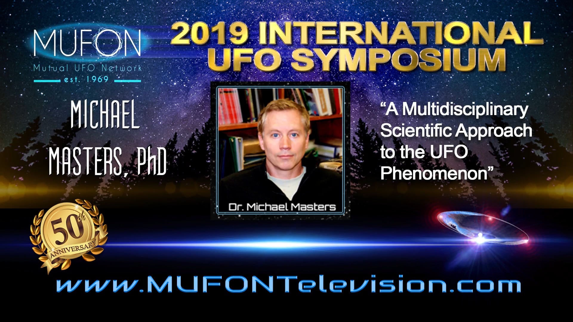 Michael P. Masters Ph.D MUFON 2019