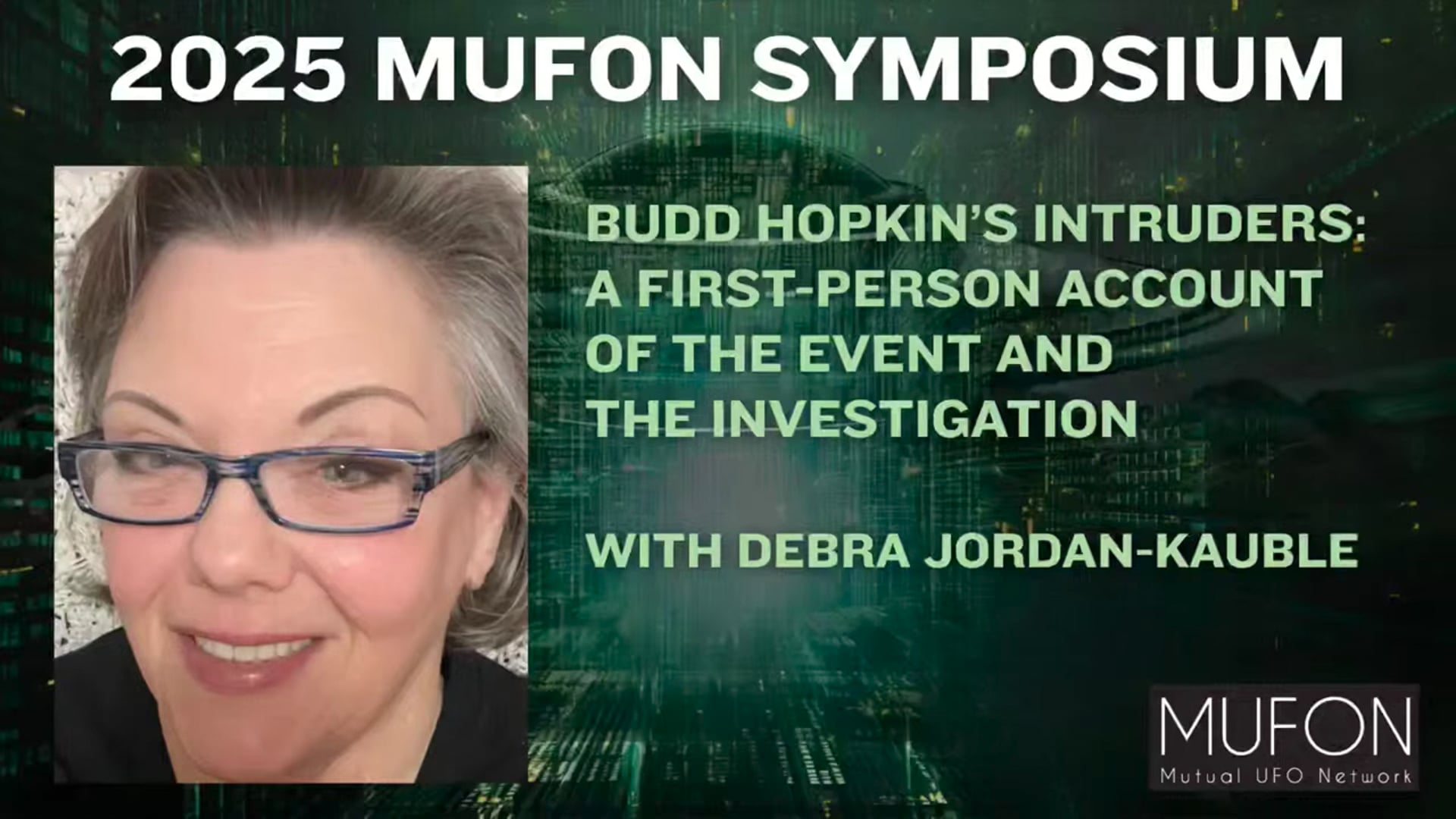 MUFON 2025 Sunday - Debra Jordan-Kauble