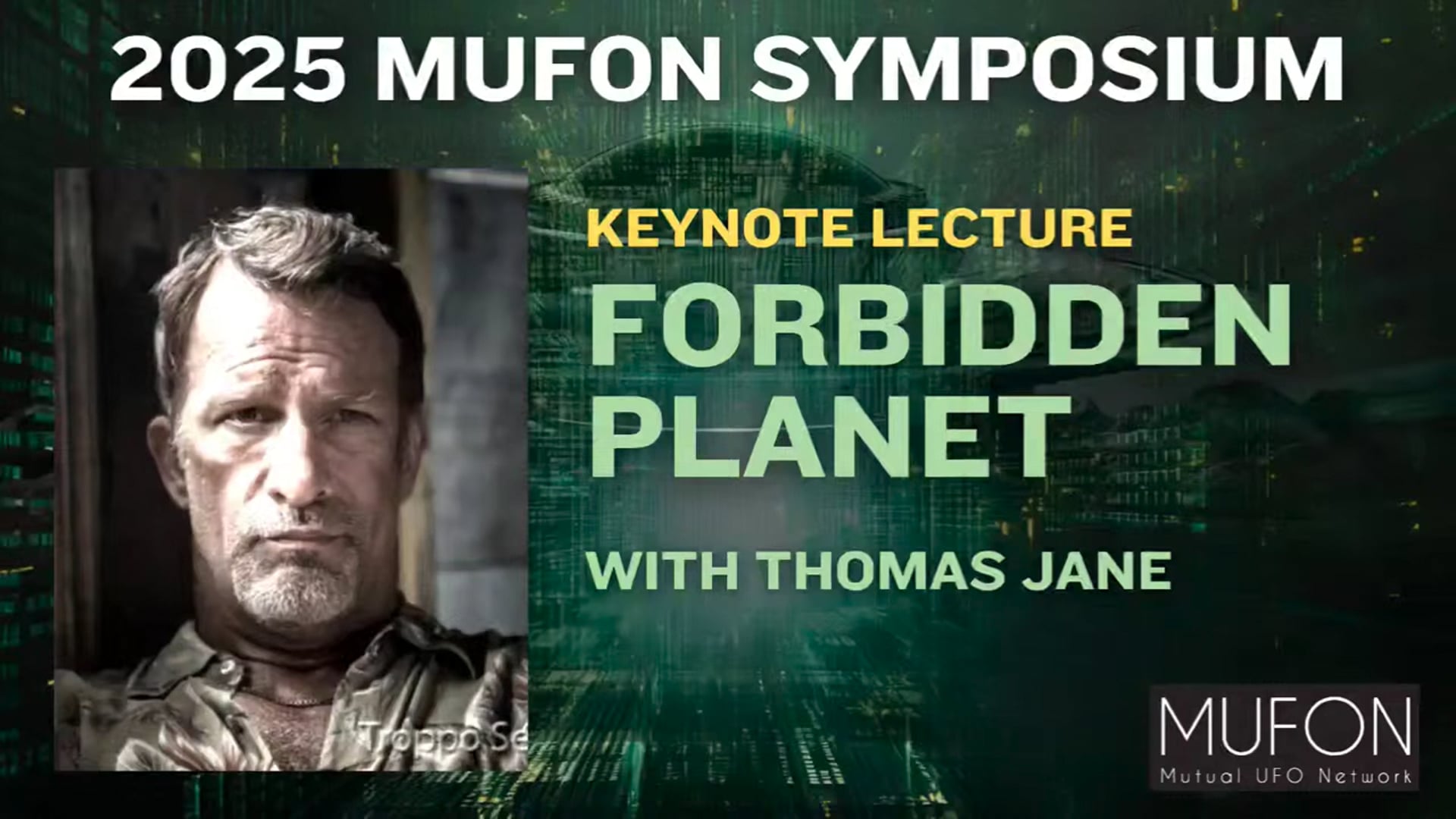 Mufon 2025 Thomas Jane Keynote