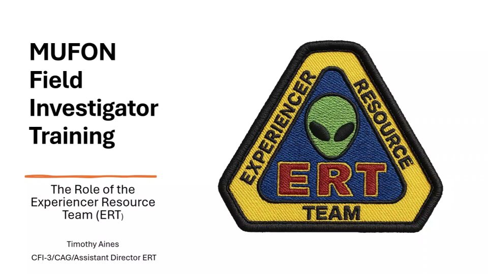 MUFON FIT 2025 The Role of the Experiencer Resource Team (ERT)